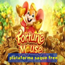 plataforma saque free